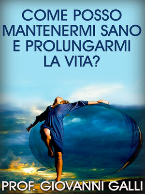 cover image of Come posso mantenermi sano e prolungarmi la vita?
